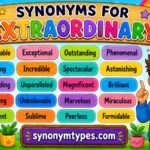 Extraordinary Synonyms: 40 Remarkable Words With Examples