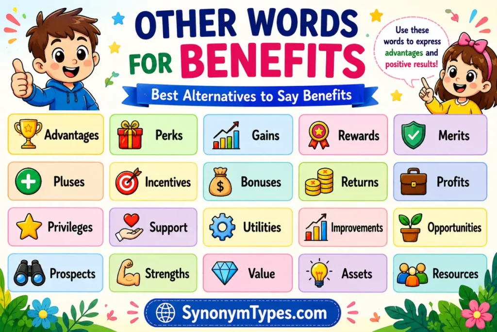 Other Words for Benefits: 40 Powerful Words