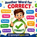 Another Word for Correct: 40 Powerful Synonyms for English