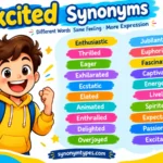 Excited Synonyms: 40 Words, Meanings, and Examples