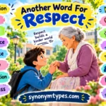 Another Word for Respect: 40 Useful Alternatives