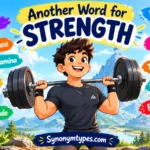 Another Word for Strength: 40 Strong Alternatives